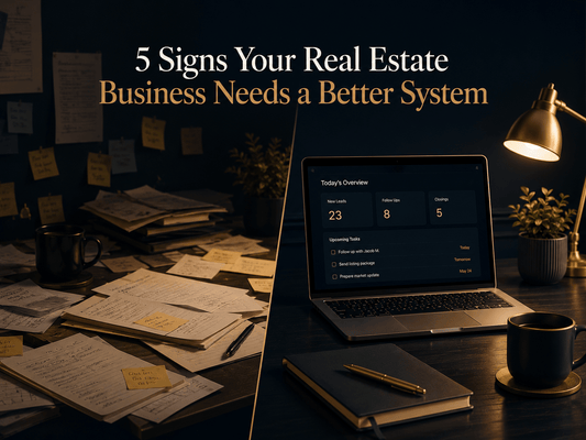5 Signs Your Real Estate Business Needs a Better System - Vezrin
